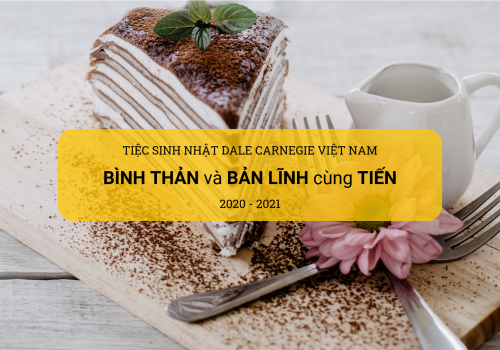 Mừng sinh nhật Dale Carnegie Việt Nam 14 tuổi: Bình Thản và Bản Lĩnh cùng Tiến